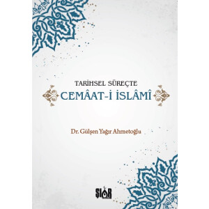 Tarihsel S&uuml;re&ccedil;te Cemaat-i Islami