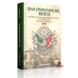 Das Osmanische Reich - Gr&uuml;nde und Ursachen...
